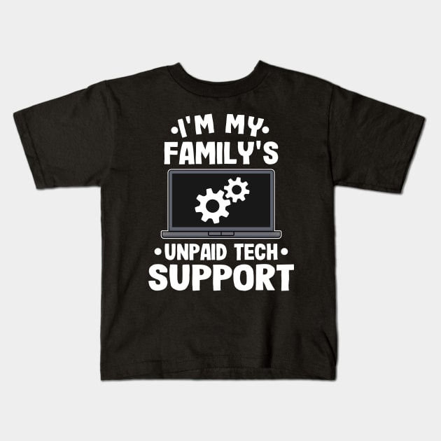 Unpaid Tech Support Funny Technical Support Gift Kids T-Shirt by Kuehni